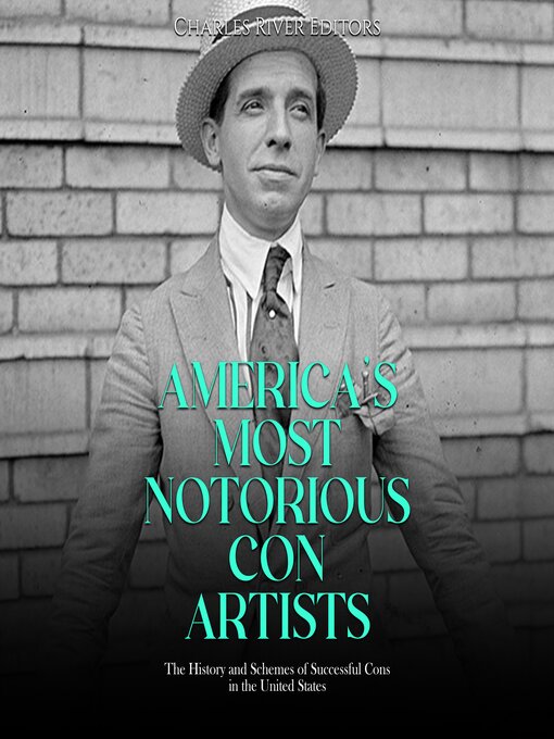 Title details for America's Most Notorious Con Artists by Charles River Editors - Available